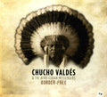 the album cover for Chucho Valdes - Border-Free