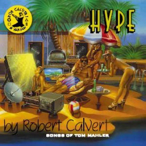 the album cover for Robert Calvert - Hype