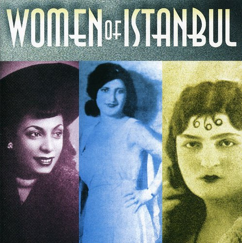 the album cover for Women Of Istanbul / Various - Women Of Istanbul