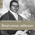 the album cover for Blind Lemon Jefferson - Rough Guide To Blind Lemon Jefferson [Remastered] [Digipak]