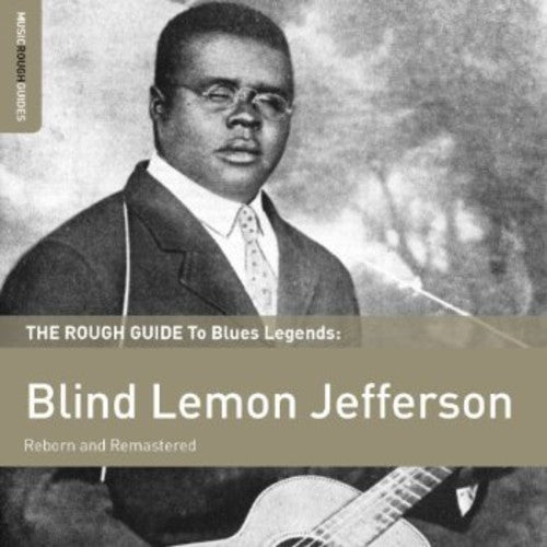 the album cover for Blind Lemon Jefferson - Rough Guide To Blind Lemon Jefferson [Remastered] [Digipak]