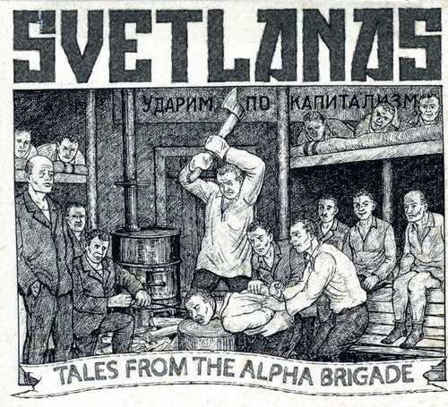 the album cover for Svetlanas - Tales from the Alpha Brigade