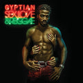 the album cover for Gyptian - Sex Love & Reggae