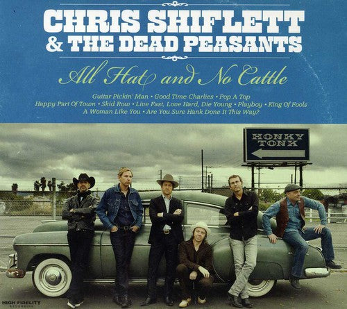 the album cover for Chris Shiflett & The Dead Peasants - All Hat & No Cattle