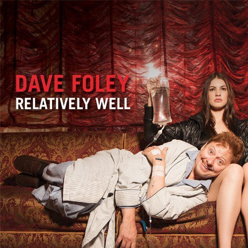the album cover for Dave Foley - Relatively Well