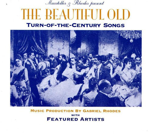 the album cover for Beautiful Old Turn-Of-The-Century Songs - Turn Of The Century Songs