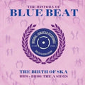 the album cover for History Of Bluebeat Birth Of Ska / Various Uk - History of Bluebeat Birth of Ska / Various
