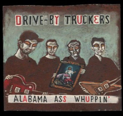 the album cover for Drive-By Truckers - Alabama Ass Whuppin' [Reissue]