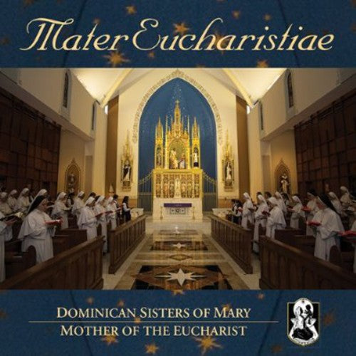 the album cover for Dominican Sisters of Mary - Mater Eucharistiae