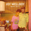 the album cover for Joy Wellboy - Yorokobis Mantra
