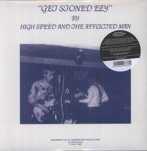 the album cover for High Speed & The Afflicted Man - Get Stoned Ezy