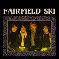 the album cover for Fairfield Ski - Fairfield Ski