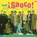the album cover for Saoco! Bomba Plena & The Roots Of Salsa In Puerto - SAOCO! Vol. 2: Bomba, Plena and the Roots of Salsa in Puerto Rico 1955-1967