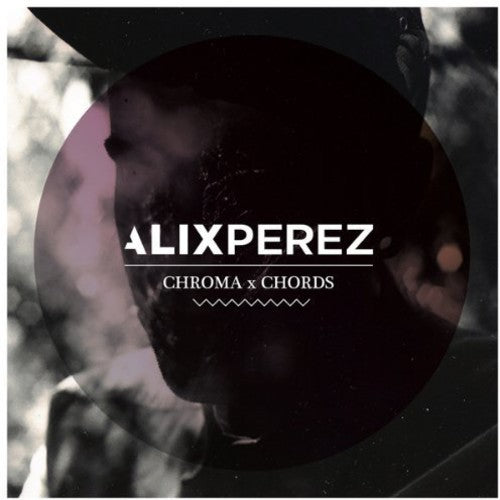 the album cover for Alix Perez - Chroma Chords [Import]