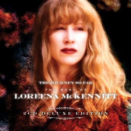 the album cover for Loreena McKennitt - The Journey So Far: The Best Of Loreena McKennitt [Deluxe]