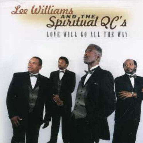 the album cover for Lee Williams & Spiritual Qcs - Love Will Go All the Way