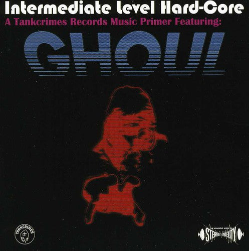 the album cover for Ghoul - Intermediate Level Hard-Core