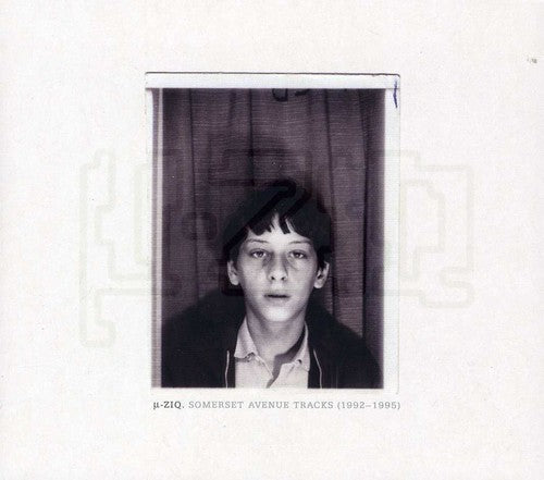 the album cover for Âµ-Ziq - Somerset Avenue Tracks [1992-1995]