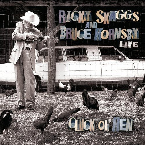 the album cover for Ricky Skaggs - Cluck Ol Hen