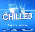 the album cover for Chilled-The Collection - Chilled-The Collection [Import]