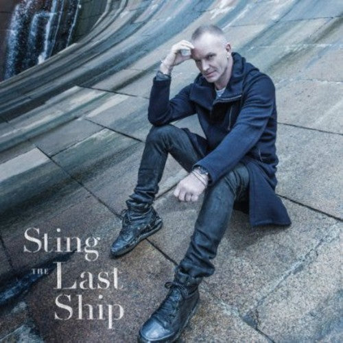 the album cover for Sting - Last Ship