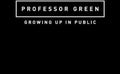 the album cover for Professor Green - Growing Up in Public