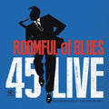 the album cover for Roomful Of Blues - 45 Live