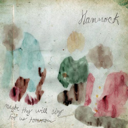 the album cover for Hammock - Maybe They Will Sing For Us Tomorrow