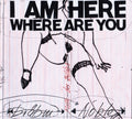 the album cover for Brotzmann/Steve Peter Noble - Am Here Where Are You