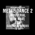 the album cover for Trevor Jackson Presents Metal Dance 2 - Trevor Jackson Presents Metaldance 2 / Various