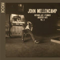 the album cover for John Mellencamp - Icon: Nothing Like I Planned - Greatest Hits, Vol. 3