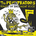 the album cover for Penetrators - Kings of Basement Rock