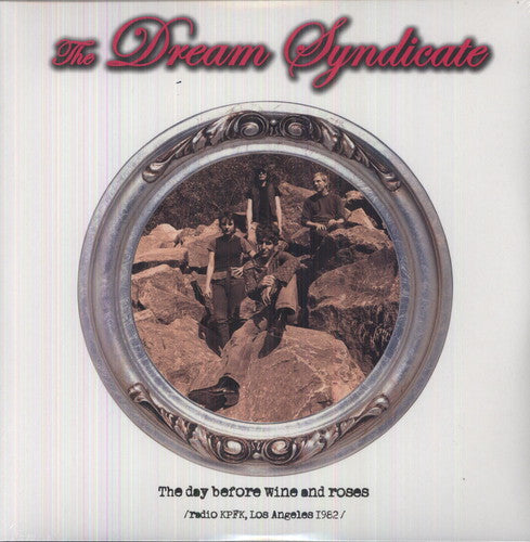 the album cover for The Dream Syndicate - Day Before Wine & Roses