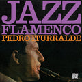 the album cover for Pedro Iturralde - Jazz Flamenco 1 & 2