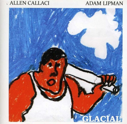 the album cover for Allen Callaci & Adam Lipman - Glacial
