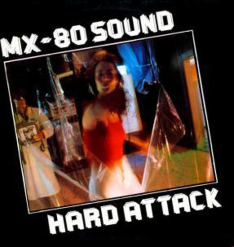 the album cover for Mx-80 Sound - Hard Attack