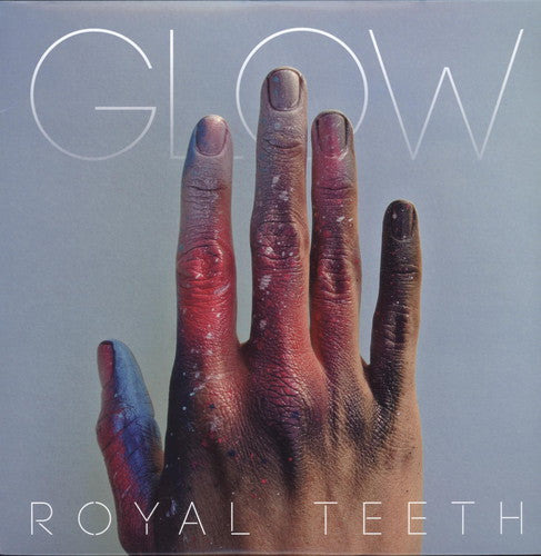 the album cover for Royal Teeth - Glow