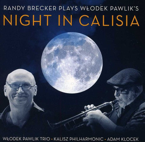 the album cover for Randy Brecker - Plays Wlodek Pawlik's Night in Calisia