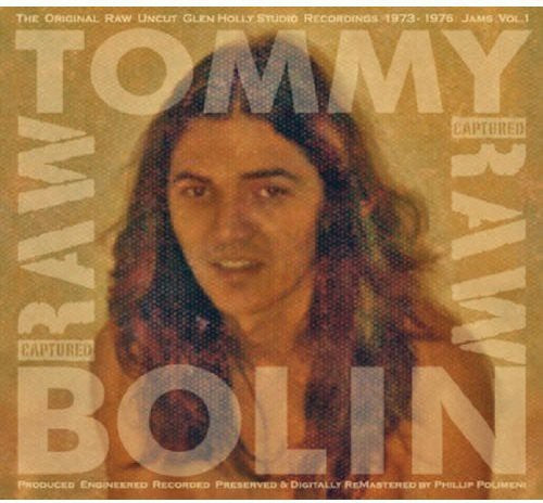 the album cover for Tommy Bolin - The Original Raw Uncut Glen Holly Studio Recordings 1973-1976
