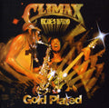 the album cover for Climax Blues Band - Gold Plated: Remastered & Expanded Edition [Import]