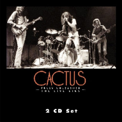 the album cover for Cactus - Vol. 1- Fully Unleashed: Live Gigs