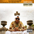 the album cover for August Alsina - Downtown: Life Under The Gun
