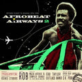 the album cover for Afrobeat Airways 2 Return Flight To Ghana 1974-83 - Afrobeat Airways 2: Return Flight to Ghana 1974-83