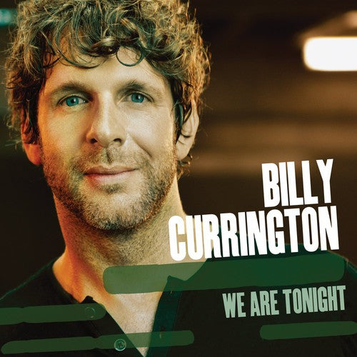 the album cover for Billy Currington - We Are Tonight