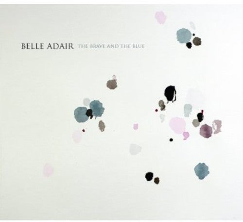 the album cover for Belle Adair - The Brave and The Blue