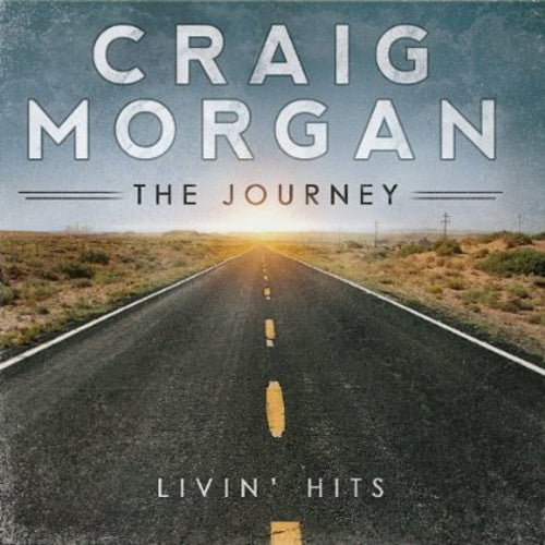 the album cover for Craig Morgan - Journey (Livin Hits)