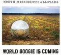 the album cover for North Mississippi Allstars - World Boogie Is Coming [Vinyl]