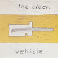 the album cover for The Clean - Vehicle