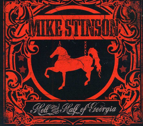 the album cover for Mike Stinson - Hell and Half Of Georgia