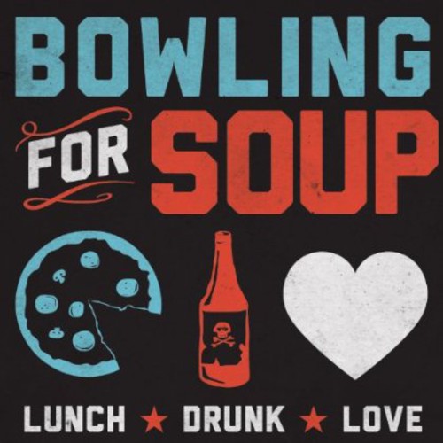 the album cover for Bowling For Soup - Lunch Drunk Love